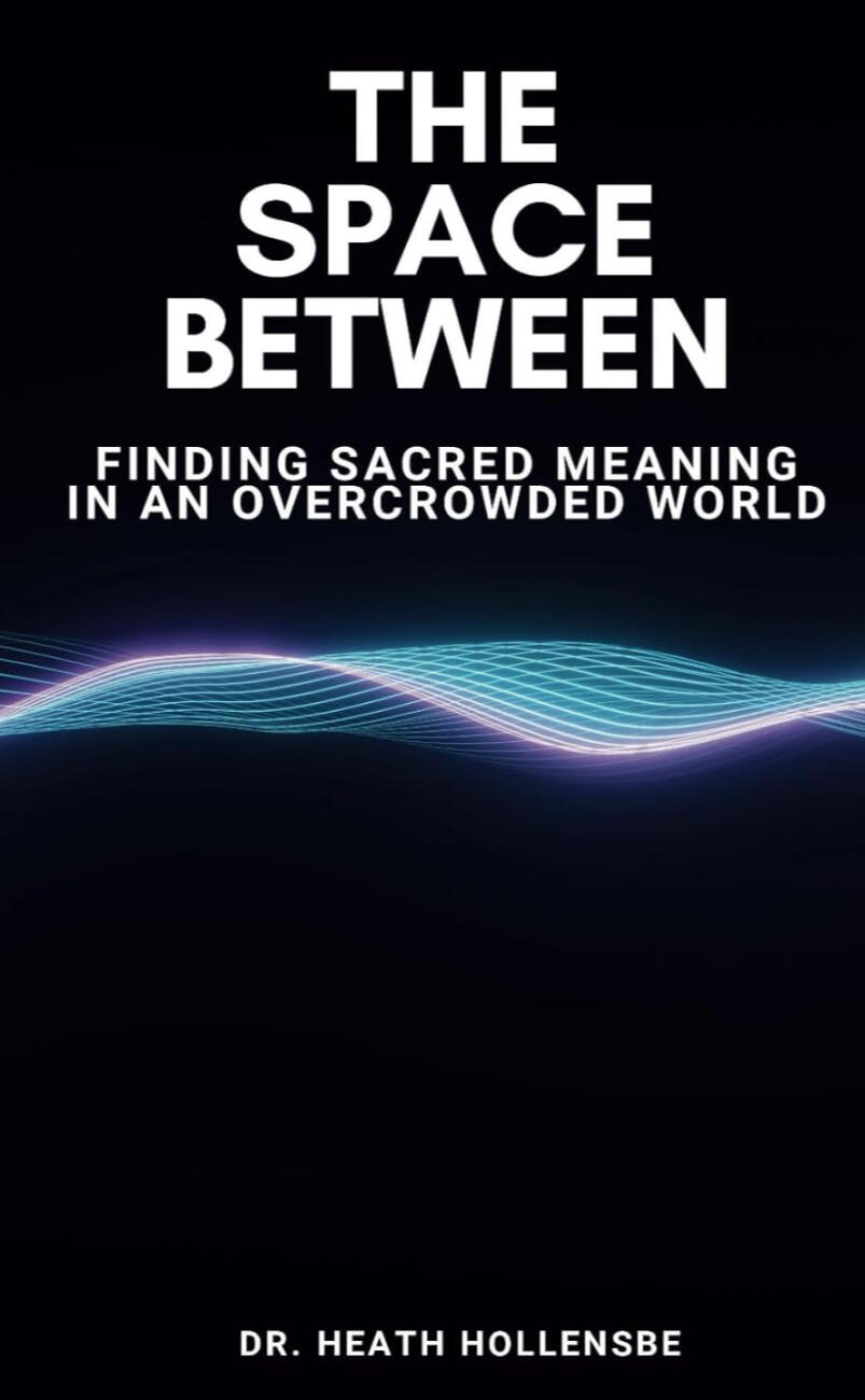 The Space Between - Heath Hollensbe The Space Between - Heath Hollensbe