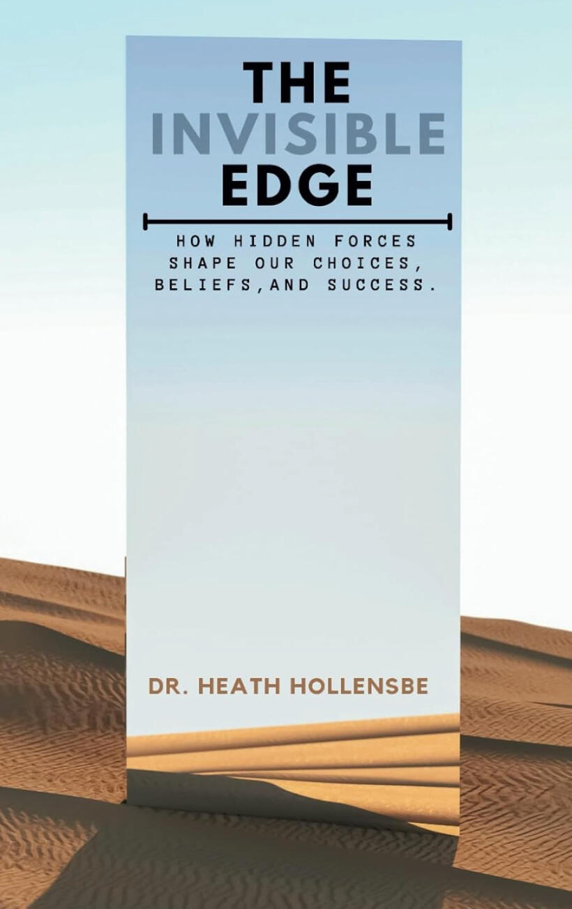The Invisible Edge - Heath Hollensbe