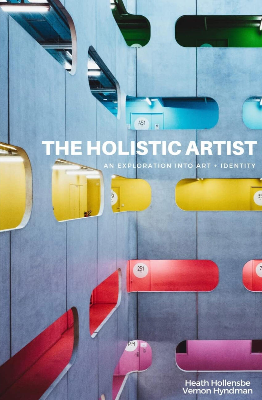 The Holistic Artist - Heath Hollensbe